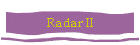 Radar II